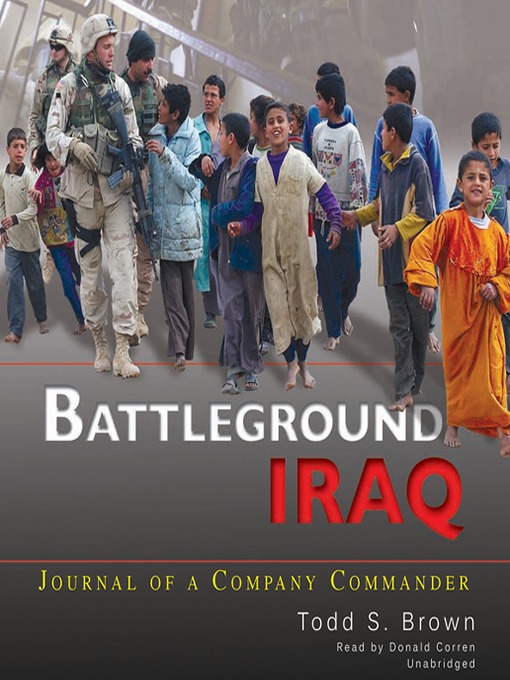 Title details for Battleground Iraq by Todd S. Brown - Available